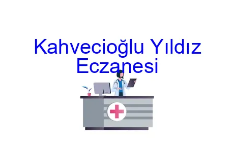 Kahvecioğlu Yıldız Eczanesi