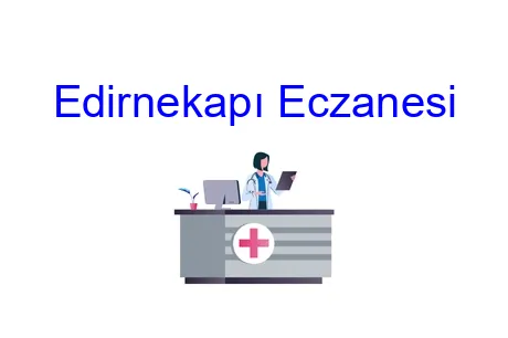 Edirnekapı Eczanesi