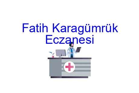 Fatih Karagümrük Eczanesi