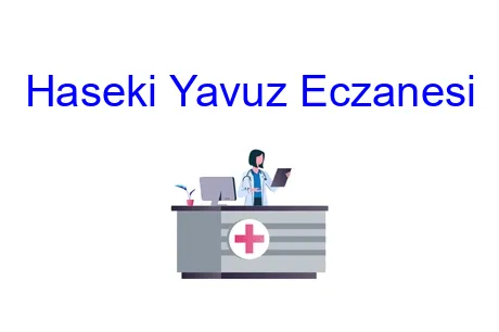 Haseki Yavuz Eczanesi