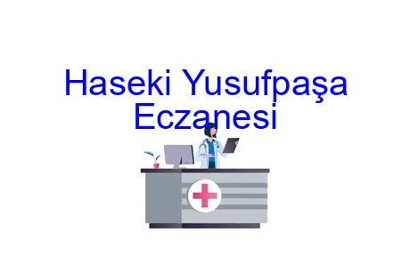 Haseki Yusufpaşa Eczanesi