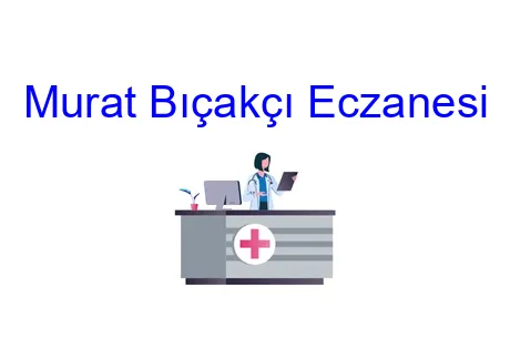 Murat Bıçakçı Eczanesi