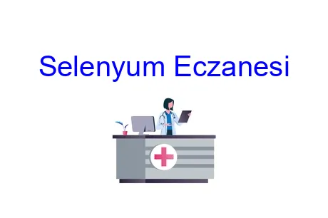 Selenyum Eczanesi