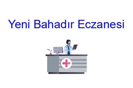 Yeni Bahadır Eczanesi