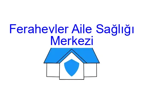 Ferahevler Aile Sağlığı Merkezi