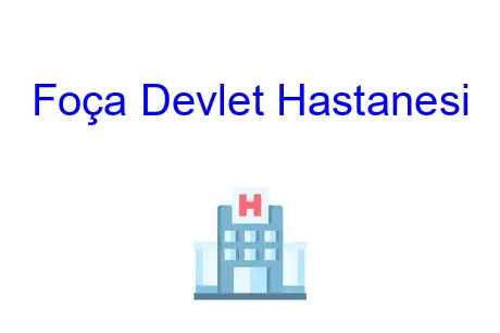 Foça Devlet Hastanesi