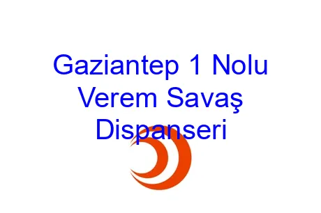 Gaziantep 1 Nolu Verem Savaş Dispanseri
