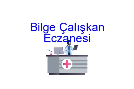 Bilge Çalışkan Eczanesi