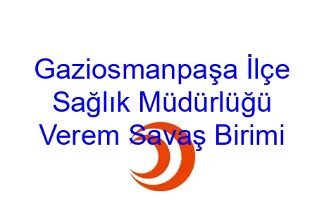Gaziosmanpaşa İlçe Sağlık Müdürlüğü Verem Savaş Birimi
