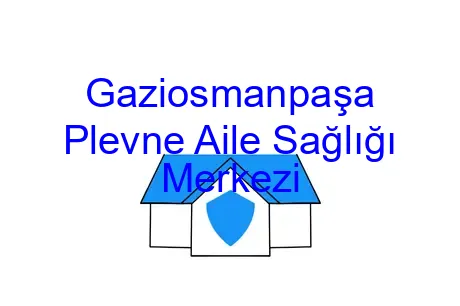 Gaziosmanpaşa Plevne Aile Sağlığı Merkezi
