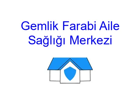 Gemlik Farabi Aile Sağlığı Merkezi