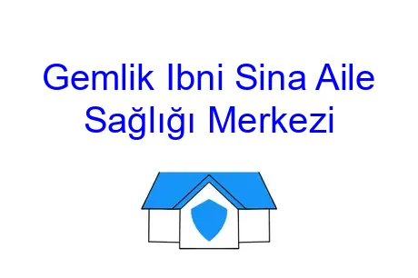 Gemlik Ibni Sina Aile Sağlığı Merkezi