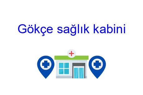 Gökçe sağlık kabini