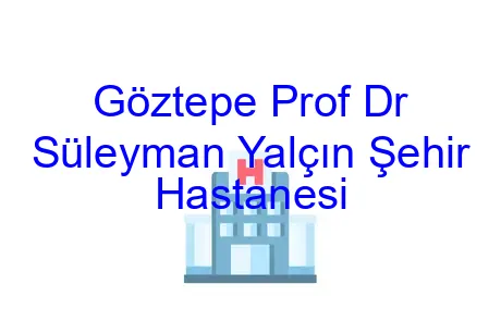 Göztepe Prof Dr Süleyman Yalçın Şehir Hastanesi