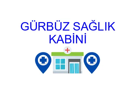 GÜRBÜZ SAĞLIK KABİNİ
