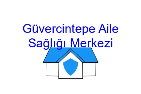 Güvercintepe Aile Sağlığı Merkezi