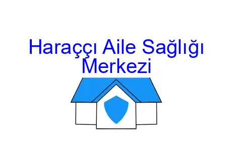 Haraççı Aile Sağlığı Merkezi