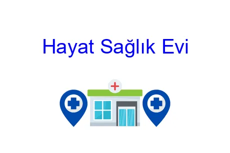 Hayat Sağlık Evi
