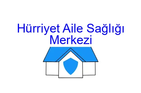 Hürriyet Aile Sağlığı Merkezi