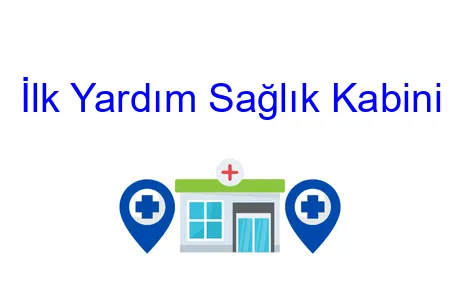 İlk Yardım Sağlık Kabini