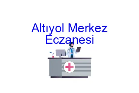 Altıyol Merkez Eczanesi
