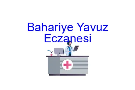 Bahariye Yavuz Eczanesi