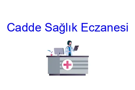 Cadde Sağlık Eczanesi