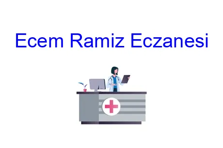 Ecem Ramiz Eczanesi