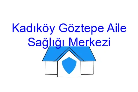 Kadıköy Göztepe Aile Sağlığı Merkezi