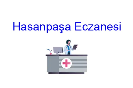 Hasanpaşa Eczanesi
