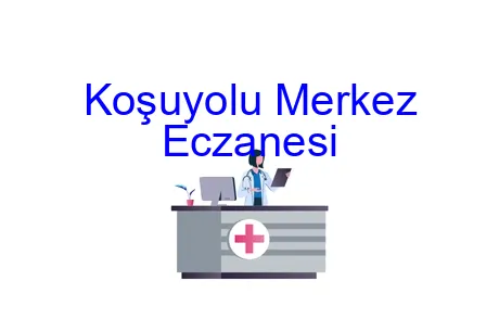 Koşuyolu Merkez Eczanesi