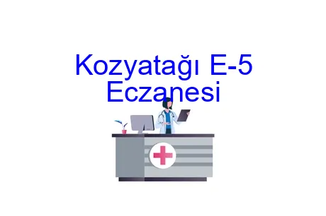 Kozyatağı E-5 Eczanesi
