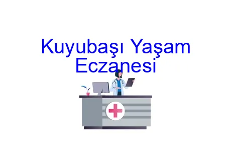 Kuyubaşı Yaşam Eczanesi