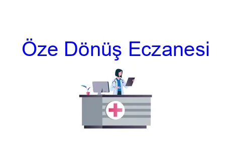 Öze Dönüş Eczanesi