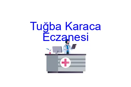 Tuğba Karaca Eczanesi