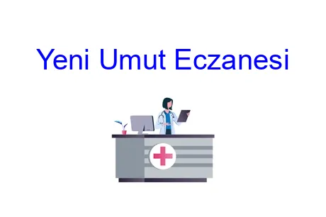Yeni Umut Eczanesi