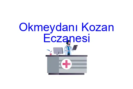 Okmeydanı Kozan Eczanesi