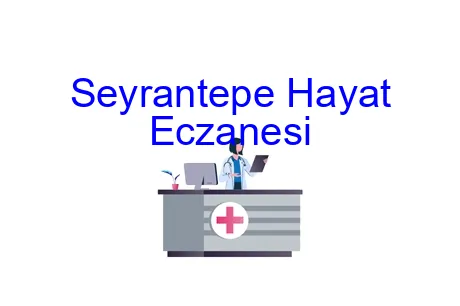Seyrantepe Hayat Eczanesi