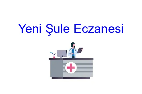 Yeni Şule Eczanesi