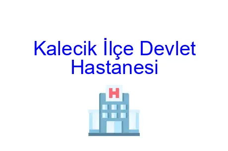 Kalecik İlçe Devlet Hastanesi