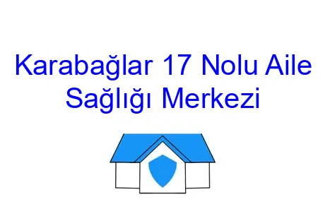 Karabağlar 17 Nolu Aile Sağlığı Merkezi