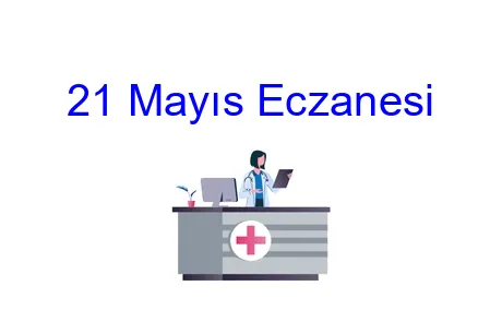 21 Mayıs Eczanesi