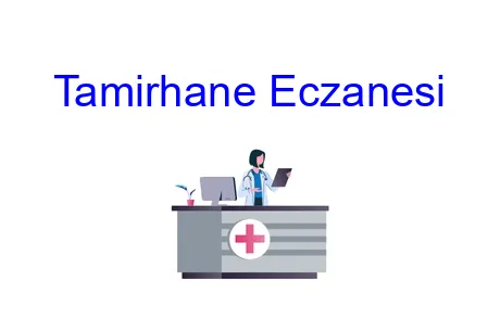 Tamirhane Eczanesi
