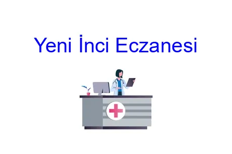 Yeni İnci Eczanesi