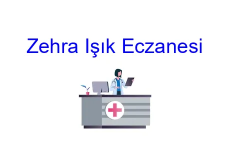 Zehra Işık Eczanesi
