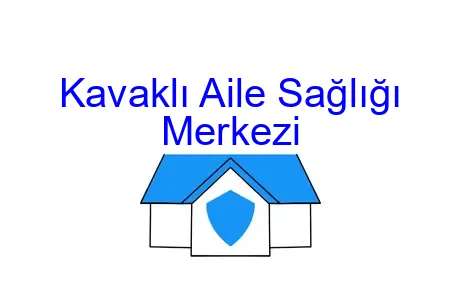 Kavaklı Aile Sağlığı Merkezi