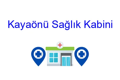 Kayaönü Sağlık Kabini