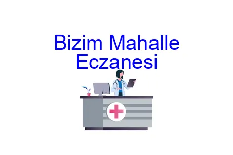 Bizim Mahalle Eczanesi
