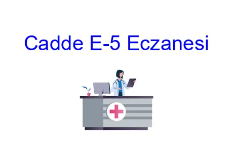 Cadde E-5 Eczanesi