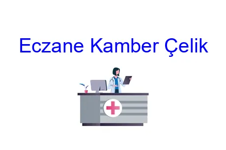 Eczane Kamber Çelik